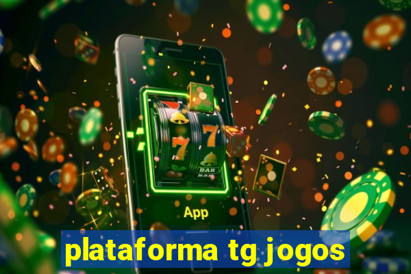 plataforma tg jogos